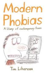 Modern Phobias 9780747583981, Tim Lihoreau, Verzenden