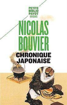 Chronique japonaise  Bouvier, Nicolas  Book, Livres, Livres Autre, Envoi