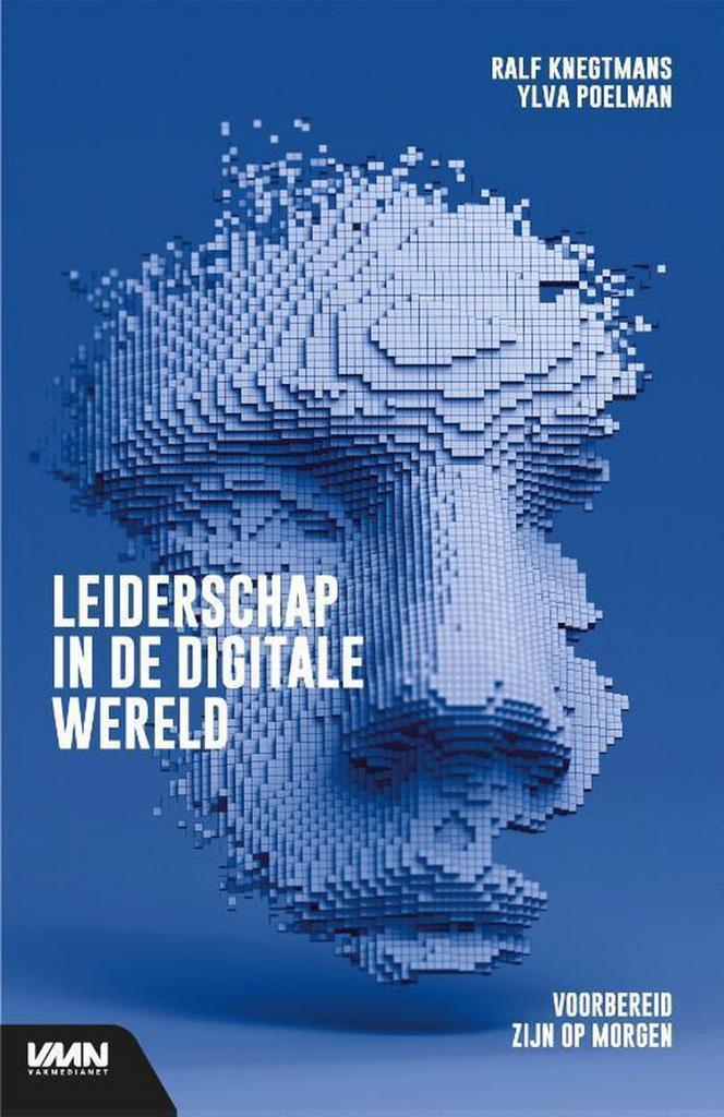 Leiderschap in de digitale wereld 9789462156463, Boeken, Economie, Management en Marketing, Zo goed als nieuw, Verzenden