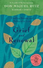 Grief and Renewal 9781953027092 Miguel Ruiz, Verzenden, Zo goed als nieuw, Miguel Ruiz