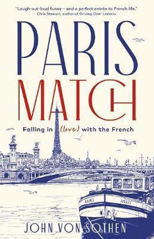 Paris Match 9781788164597 John Von Sothen, Boeken, Taal | Engels, Zo goed als nieuw, Verzenden