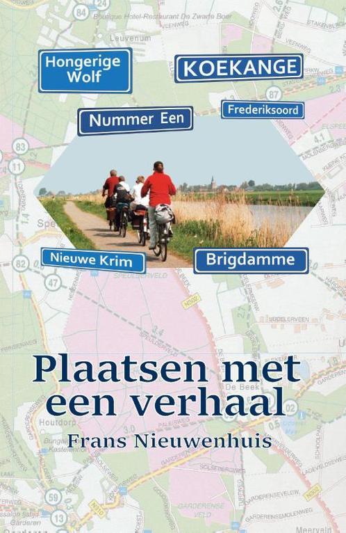 Plaatsen met een verhaal 9789083174709 Frans Nieuwenhuis, Livres, Livres Autre, Envoi