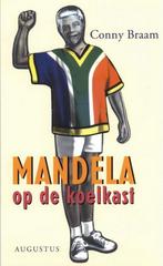 Mandela op de koelkast 9789045700458 Conny Braam, Verzenden, Zo goed als nieuw, Conny Braam