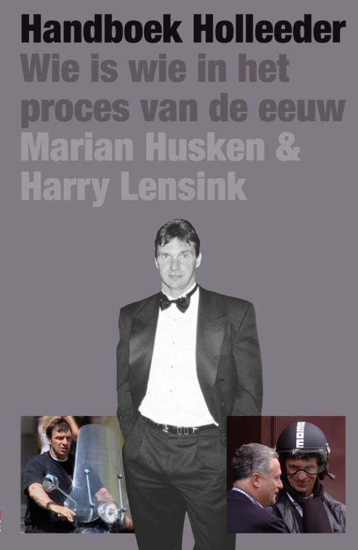 Handboek Holleeder 9789050188647 H. Lensink, Boeken, Politiek en Maatschappij, Gelezen, Verzenden