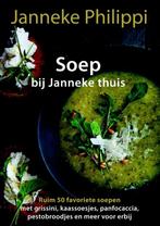 Soep / Bij janneke thuis / 1 9789045205878 Janneke Philippi, Boeken, Verzenden, Gelezen, Janneke Philippi