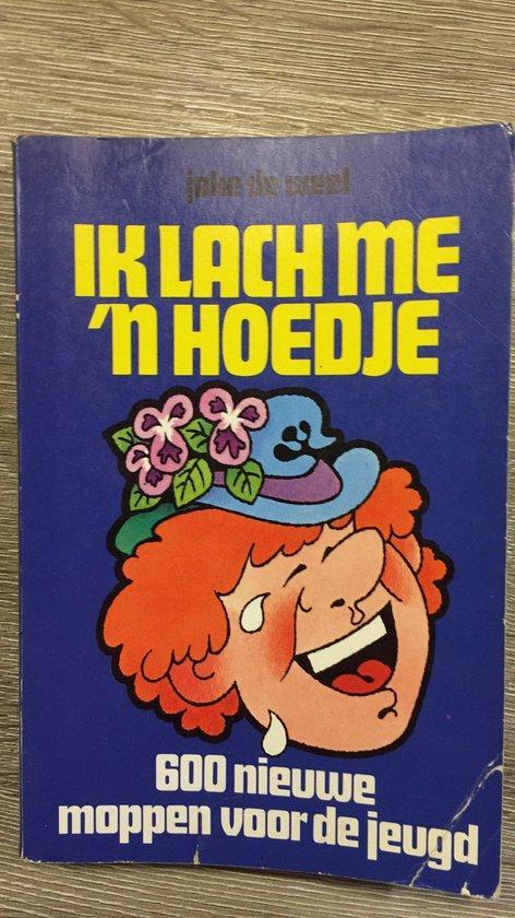 Ik lach me n hoedje 9789021301983 Weel, Boeken, Kinderboeken | Kleuters, Gelezen, Verzenden