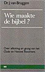 Wie maakte de bijbel? 9789024246113, Boeken, Gelezen, Van Bruggen, Verzenden