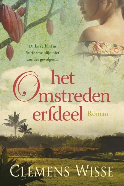 Het omstreden erfdeel 9789020538526 Clemens Wisse, Livres, Livres régionalistes & Romans régionalistes, Envoi