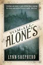 Tom-All-Alones 9781780331690, Gelezen, Verzenden, Lynn Shepherd