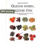 Gezond koken, gezond eten 9783829010900 Rosemary Stanton, Verzenden, Gelezen, Rosemary Stanton