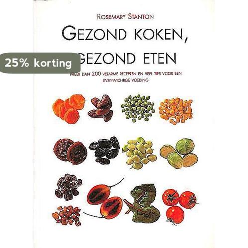 Gezond koken, gezond eten 9783829010900 Rosemary Stanton, Boeken, Overige Boeken, Gelezen, Verzenden