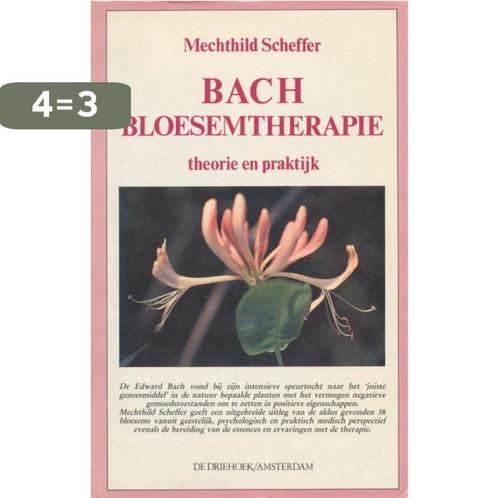 Bach-bloesemtherapie 9789060303818 Scheffer, Boeken, Wetenschap, Gelezen, Verzenden