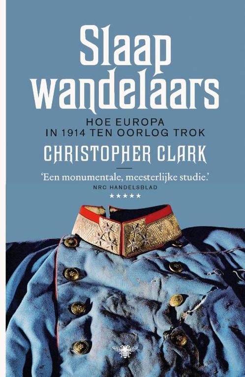 Slaapwandelaars 9789085425380 Christopher Clark, Boeken, Geschiedenis | Wereld, Gelezen, Verzenden