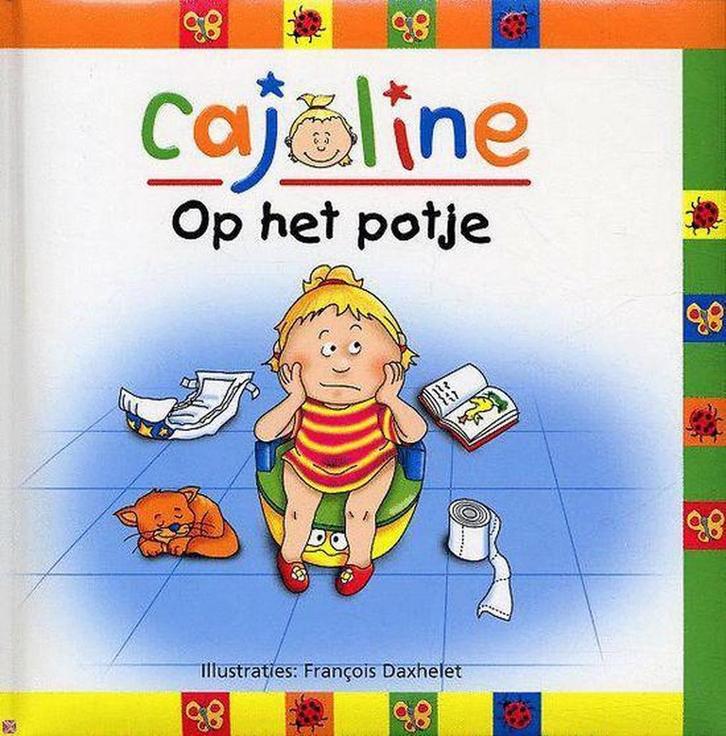 Op het potje / Cajoline 9789058888723 François Daxhelet, Livres, Livres pour enfants | 4 ans et plus, Envoi