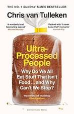 Ultra-processed people 9781529900057 Chris van Tulleken, Verzenden, Chris van Tulleken