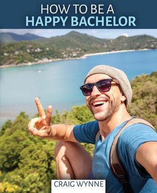 How to Be a Happy Bachelor 9781792407079 Craig Wynne, Boeken, Taal | Engels, Gelezen, Verzenden