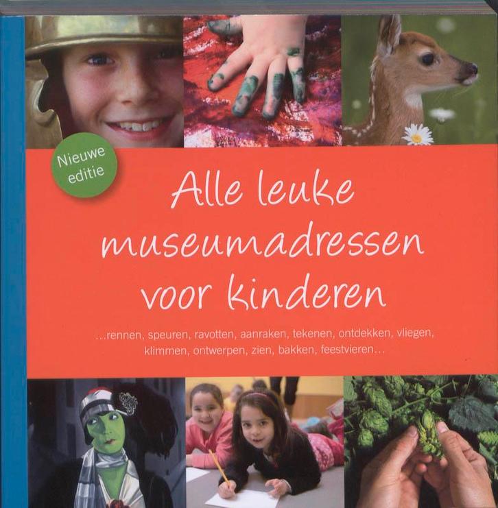 Alle leuke Museumadressen voor kinderen / Alle leuke, Boeken, Kunst en Cultuur | Beeldend, Gelezen, Verzenden