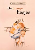 De oranje hesjes 9789460796272, Verzenden, Koen Van Campenhout