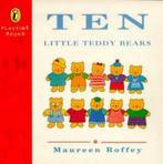 Ten Little Teddy Bears (Playtime Books), Maureen, Roffey, Maureen Roffey, Verzenden