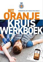 Het Oranje Kruis werkboek 9789006341256 Het Oranje Kruis, Boeken, Verzenden, Zo goed als nieuw, Het Oranje Kruis