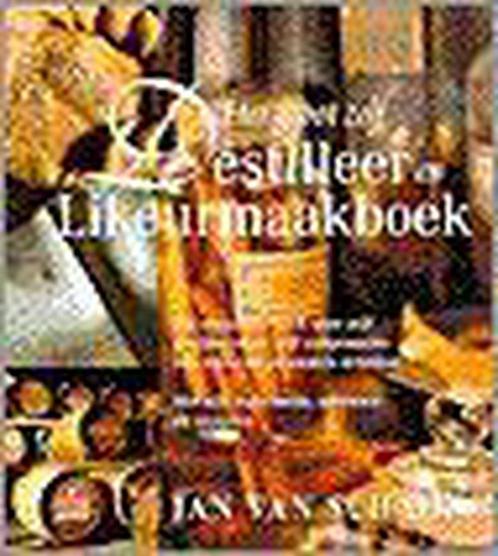 GROOT ZELF DESTILLEER EN LIKEURMAAKBOEK 9789021586533, Boeken, Kookboeken, Gelezen, Verzenden
