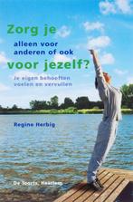 Zorg je alleen voor anderen of ook voor jezelf?, Verzenden, Gelezen, Regine Herbig