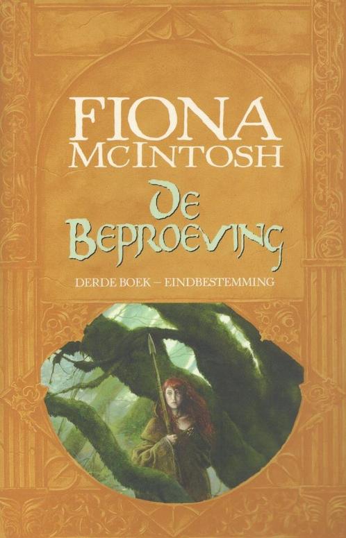 De Beproeving Eindbestemming - Fiona McIntosh - 978902452153, Livres, Fantastique, Envoi