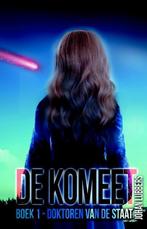 Doktoren van de Staat / De komeet / 1 9789463081283, Verzenden, Zo goed als nieuw, Johan Lubbers