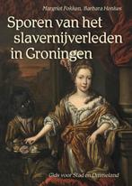 Sporen van het slavernijverleden in Groningen 9789054523239, Boeken, Verzenden, Zo goed als nieuw, Barbara Henkes
