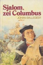 Sjalom zei columbus 9789002144097, Boeken, Gelezen, Ballegeer, Verzenden