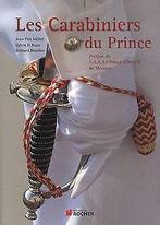 Les Carabiniers du Prince  Mefret, Jean-Pax, Rua...  Book, Mefret, Jean-Pax, Ruau, Sylvie, Verzenden