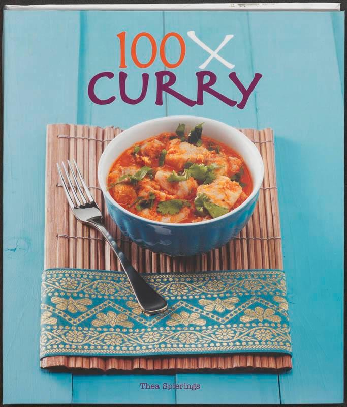 100x Curry 9789045201825 Thea Spierings, Boeken, Kookboeken, Zo goed als nieuw, Verzenden