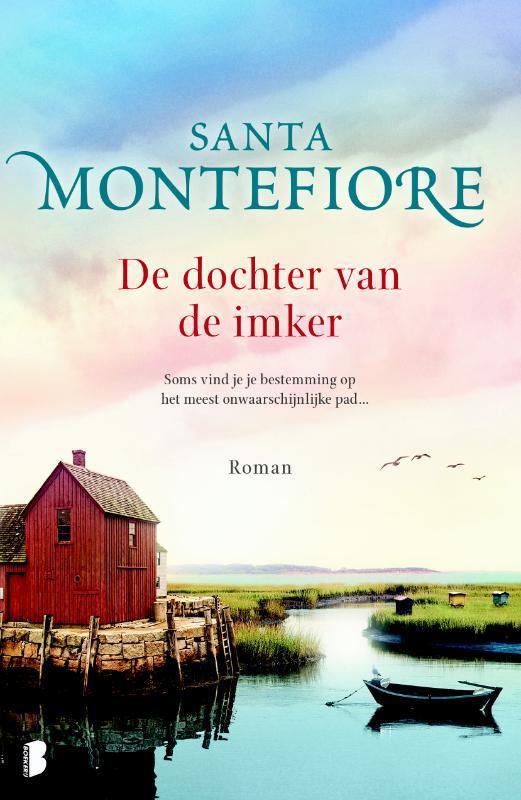 De dochter van de imker 9789022573235 Santa Montefiore, Boeken, Romans, Gelezen, Verzenden