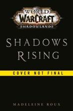Shadows Rising (World of Warcraft: Shadowlands) / World of, Boeken, Verzenden, Zo goed als nieuw, Madeleine Roux