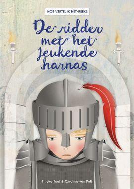 Hoe vertel ik het 3 -   De ridder met het jeukende harnas, Boeken, Kinderboeken | Jeugd | 10 tot 12 jaar, Zo goed als nieuw, Verzenden