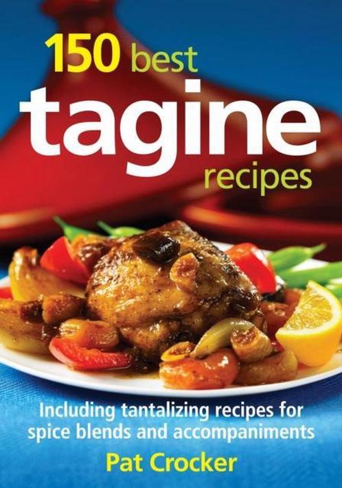 150 Best Tagine Recipes 9780778802792, Livres, Livres Autre, Envoi