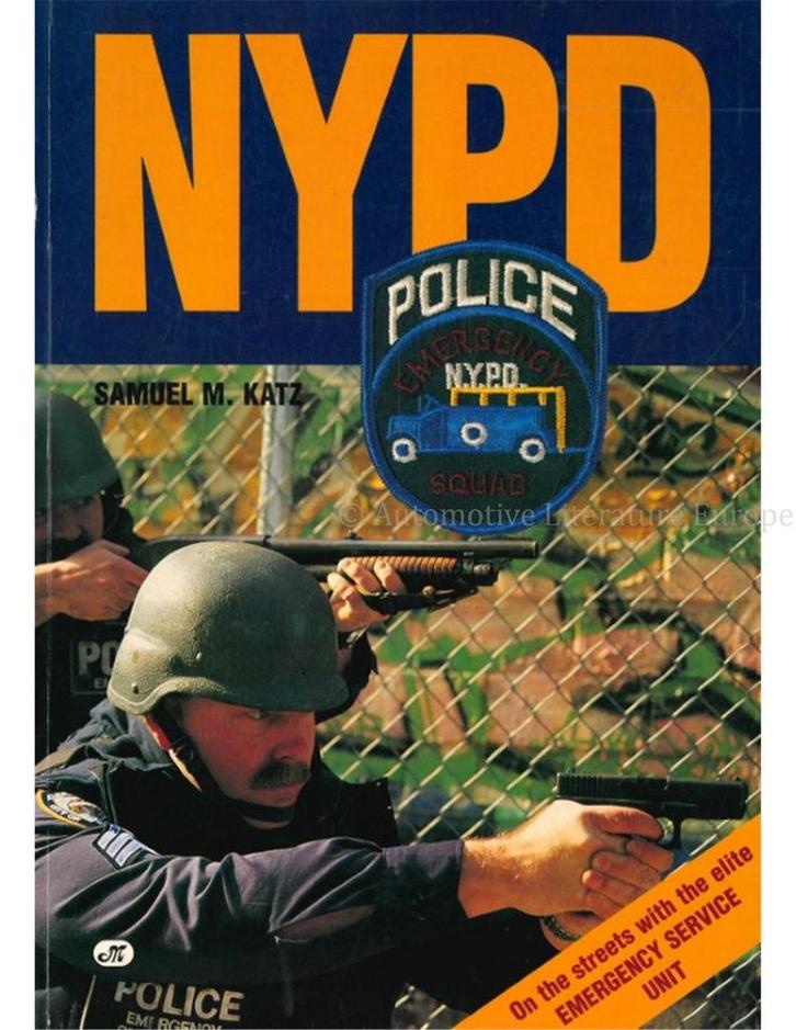 NYPD, ON THE STREETS WITH THE ELITE EMERGENCY SERVICE UNIT, Boeken, Auto's | Boeken