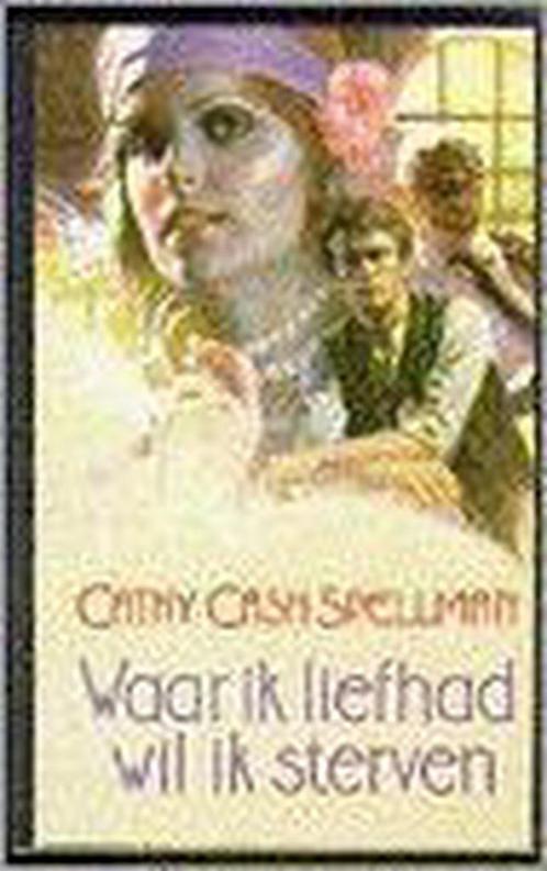 Waar ik liefhad wil ik sterven 9789051122640 Spellmann, Boeken, Overige Boeken, Gelezen, Verzenden