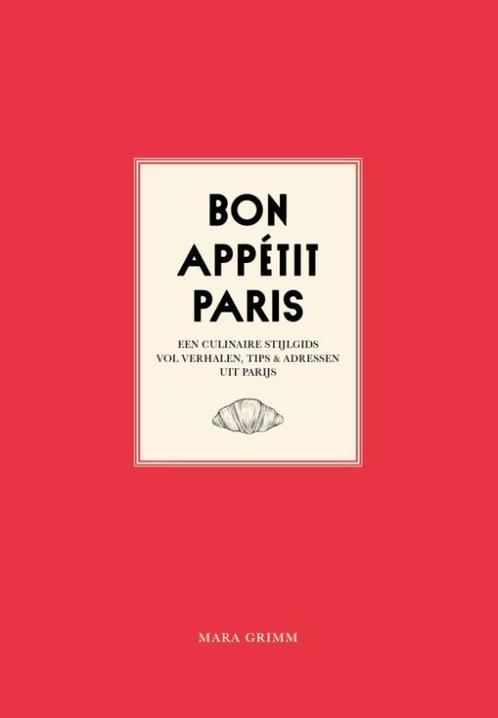 Bon Appétit Paris 9789083262000, Boeken, Kookboeken, Gelezen, Verzenden