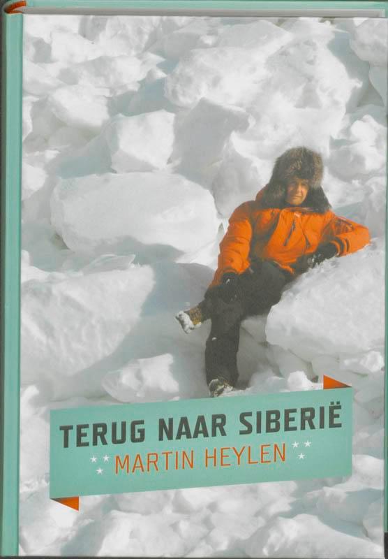 Terug naar Siberië 9789081357401 M. Heylen, Livres, Politique & Société, Envoi