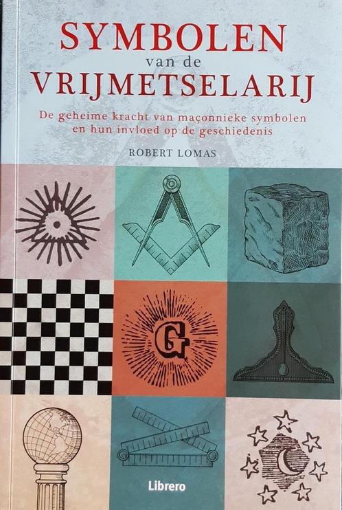 Symbolen van de vrijmetselarij 9789089983152 Robert Lomas, Boeken, Overige Boeken, Gelezen, Verzenden