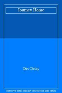 Journey Home.by Delay, Dev New   ., Livres, Livres Autre, Envoi