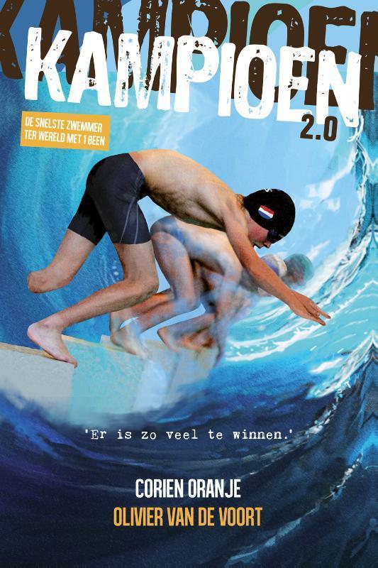 Kampioen 2.0 9789085434726 Olivier van de Voort, Boeken, Kinderboeken | Jeugd | 13 jaar en ouder, Zo goed als nieuw, Verzenden