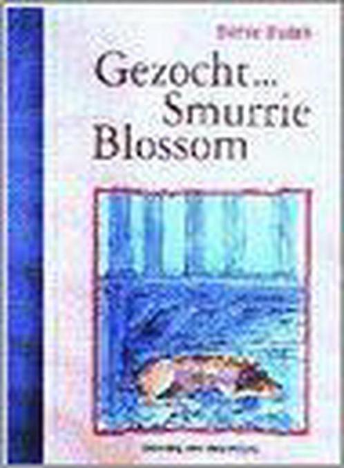 Gezocht ... Smurrie Blossom 9789038408064, Boeken, Kinderboeken | Jeugd | 13 jaar en ouder, Gelezen, Verzenden