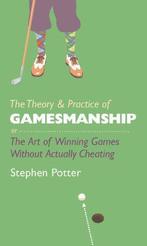 The Theory & Practice of Gamesmanship: or The Art of Winning, Boeken, Verzenden, Gelezen, Stephen Potter