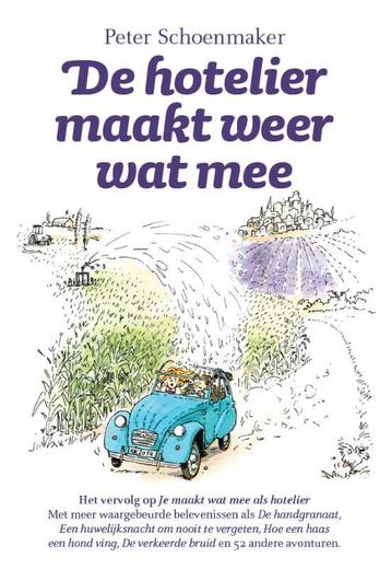 De hotelier maakt weer wat mee 9789082140019, Verzenden, Peter Schoenmaker