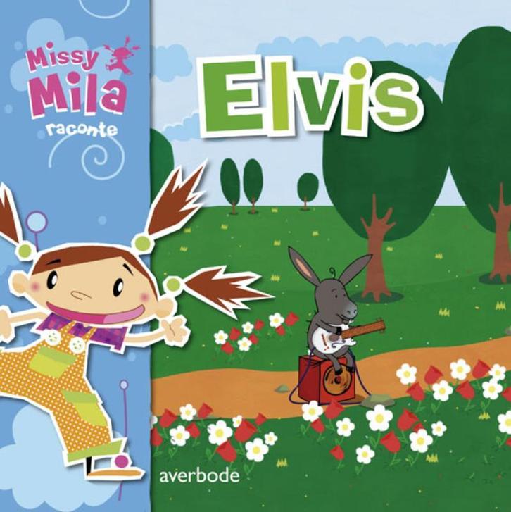 Elvis / Missy Mila vertelt 1001 verhalen 9789031726660, Boeken, Kinderboeken | Baby's en Peuters, Zo goed als nieuw, Verzenden