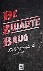 De zwarte brug 9789460013621 Erik Vlaminck, Boeken, Verzenden, Zo goed als nieuw, Erik Vlaminck