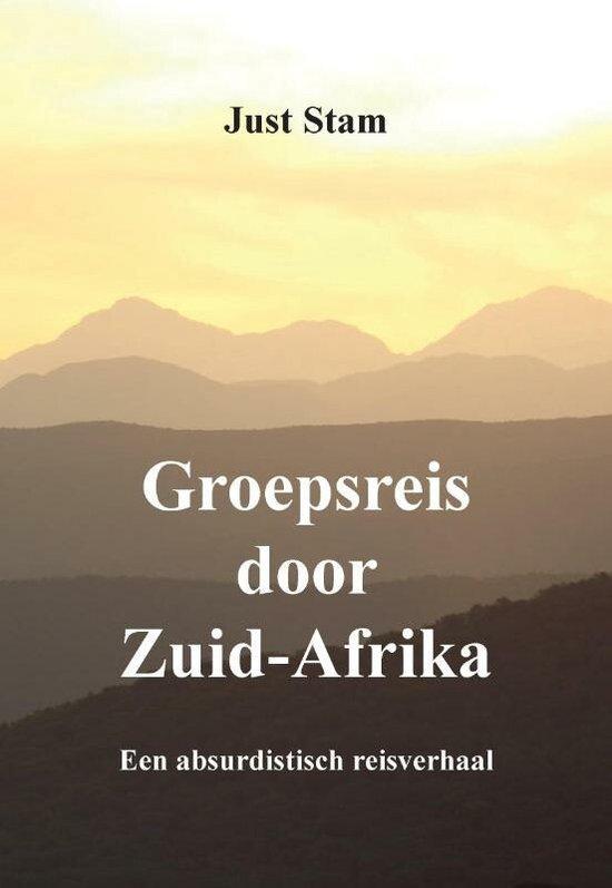Groepsreis door Zuid-Afrika 9789464434699 Just Stam, Boeken, Romans, Zo goed als nieuw, Verzenden