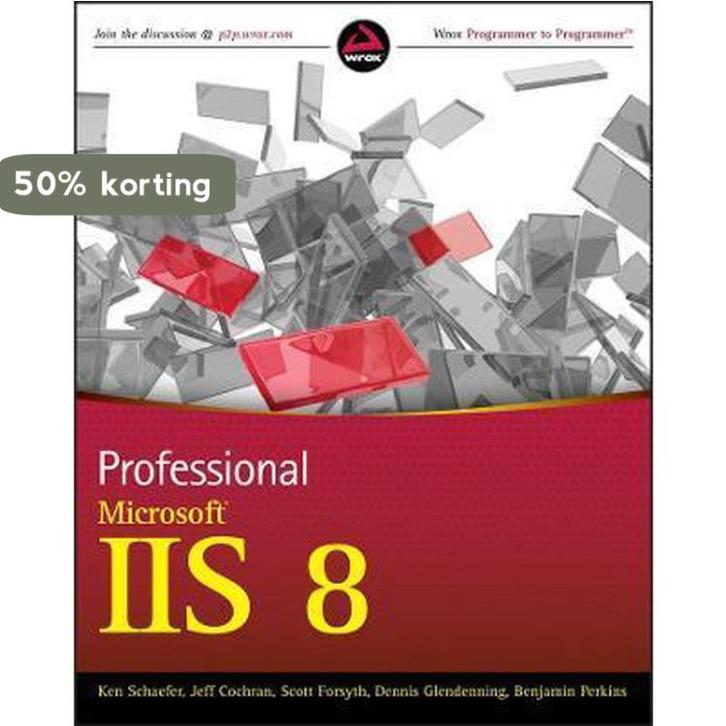 Professional Microsoft Iis 8 9781118388044 Kenneth Schaefer, Boeken, Taal | Engels, Gelezen, Verzenden
